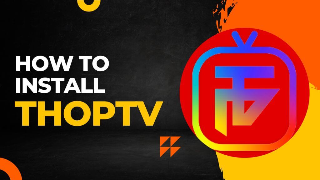 How to Install ThopTV APK